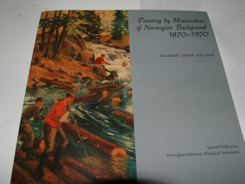 Beispielbild fr Painting by Minnesotans of Norwegian Background: 1870-1970 (Special Publication, Norwegian-American Historical Association) zum Verkauf von HPB-Ruby