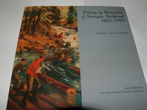 Stock image for Painting by Minnesotans of Norwegian Background: 1870-1970 for sale by Magers and Quinn Booksellers