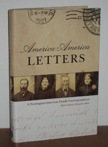 Stock image for America-America Letters: A Norwegian-American Family Correspondence for sale by HPB-Diamond