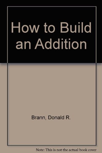 9780877336099: How to Build an Addition