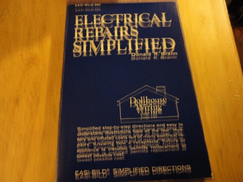 Stock image for Electrical Repairs Simplified (Easi-bild home improvement library ; 694) for sale by Wonder Book