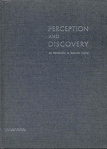 Beispielbild fr Perception and Discovery: AN Introduction to Scientific Inquiry zum Verkauf von Second Story Books, ABAA