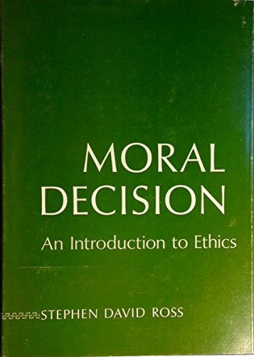Beispielbild fr Moral decision;: An introduction to ethics zum Verkauf von Wonder Book