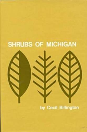 Imagen de archivo de Shrubs of Michigan, 2nd Edition (Cranbrook Institute of Science Bulletin - 20) a la venta por Lowry's Books