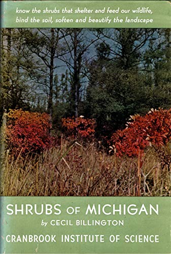 Stock image for Shrubs of Michigan, 2nd Edition (Cranbrook Institute of Science Bulletin - 20) for sale by Lowry's Books