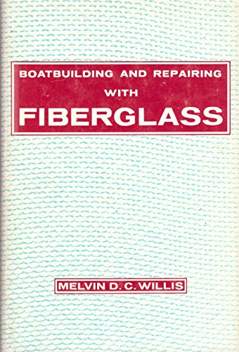 9780877420187: Boatbuilding and repairing with fiberglass,