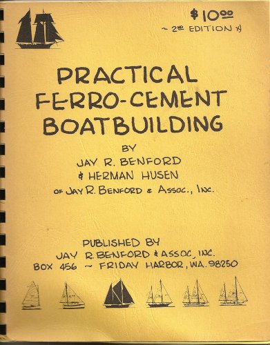Imagen de archivo de Practical Ferro-Cement Boat Building a la venta por Antiquarius Booksellers