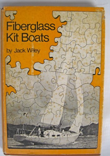 Fiberglass kit boats (9780877420378) by Wiley, Jack