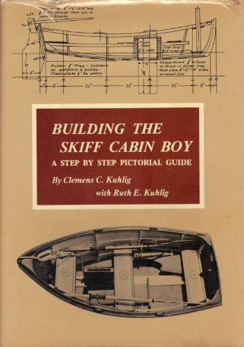 9780877420644: Building the skiff, Cabin Boy: A step-by-step pictorial guide
