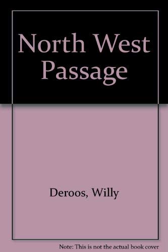 Stock image for North West Passage for sale by Lorrin Wong, Bookseller