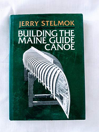 9780877421207: Building the Maine Guide Canoe