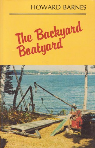 Beispielbild fr Backyard Boatyard zum Verkauf von Wonder Book