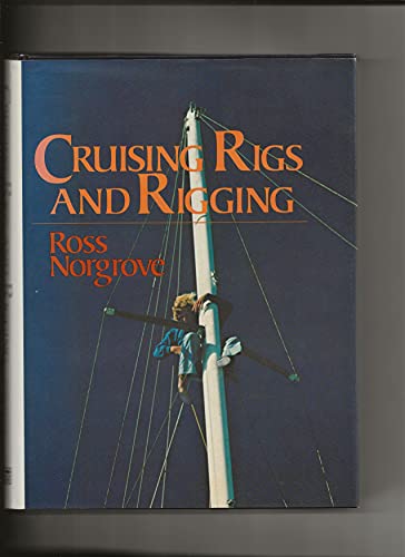 Beispielbild fr Cruising rigs and rigging zum Verkauf von ThriftBooks-Atlanta