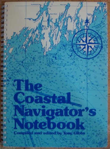 Stock image for The Coastal Navigator's Notebook for sale by Better World Books