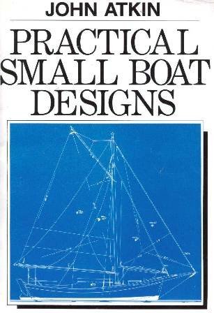 Practical Small Boat Designs