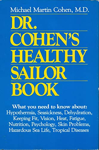 Imagen de archivo de Dr. Cohen's Healthy Sailor Book a la venta por J. Lawton, Booksellers