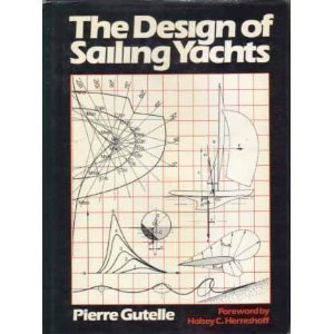 Stock image for The Design of Sailing Yachts (English and French Edition) for sale by Wonder Book