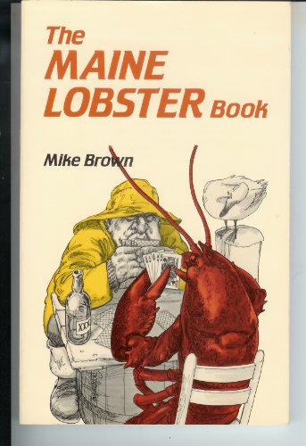 Imagen de archivo de The Maine Lobster Book a la venta por Wonder Book