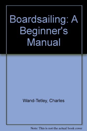 9780877422198: Boardsailing: A Beginner's Manual
