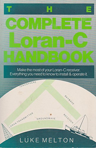 Stock image for The complete Loran-C handbook for sale by J. Lawton, Booksellers