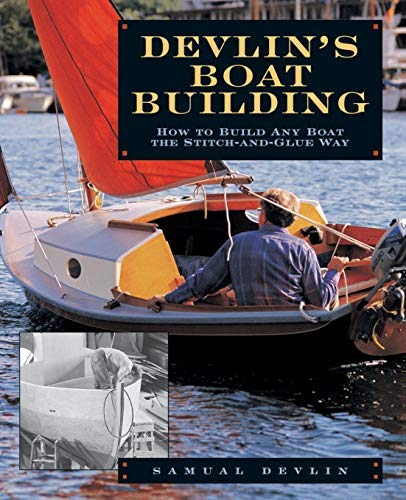 9780877422563: Devlin's Boatbuilding: How to Build Any Boat the Stitch and Glue Way