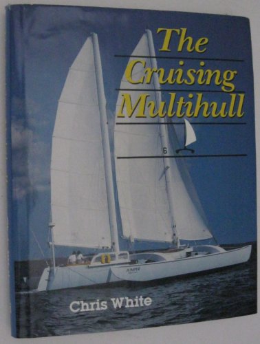 Imagen de archivo de The Cruising Multihull a la venta por HPB-Emerald