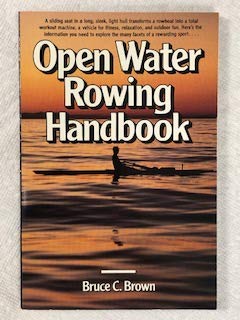 Stock image for Open Water Rowing Handbook for sale by Wonder Book