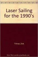 Imagen de archivo de Laser Sailing for the 1990's a la venta por BOOK'EM, LLC