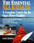 Imagen de archivo de The essential sea kayaker: A complete course for the open-water paddler a la venta por SecondSale