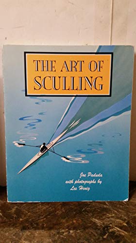 9780877423089: The Art of Sculling