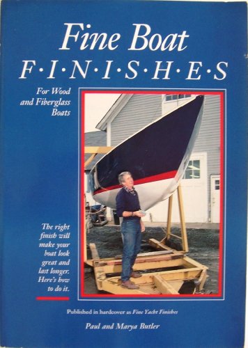 Imagen de archivo de Fine Boat Finishes for Wood and Fiberglass a la venta por Wonder Book