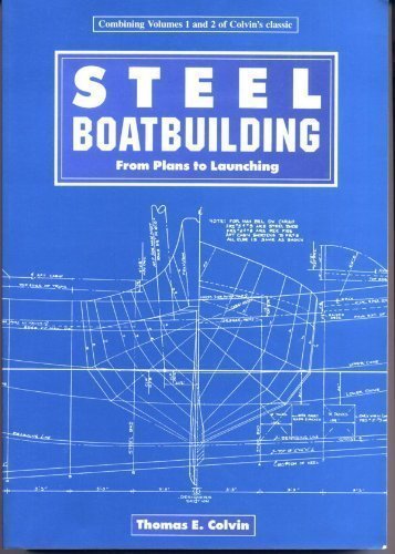 9780877423126: Steel Boat Building: From Plans to Launching