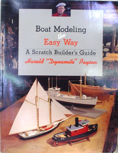 9780877423201: Boat Modeling the Easy Way: A Scratch Builder's Guide