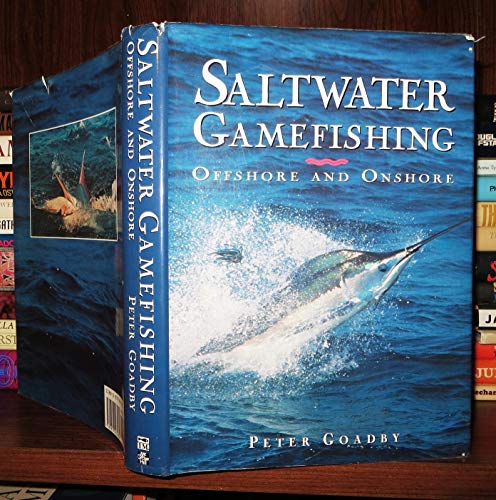 Stock image for Saltwater Gamefishing : Offshore and Onshore for sale by Better World Books: West