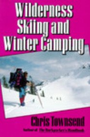 Beispielbild fr Wilderness Skiing and Winter Camping zum Verkauf von Wonder Book