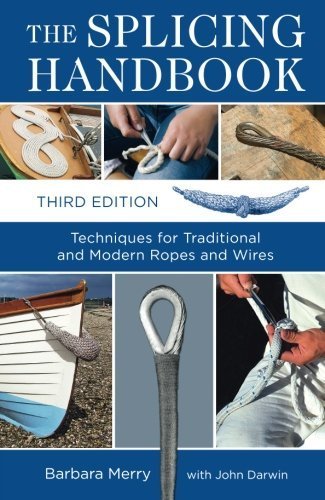 9780877429524: The Splicing Handbook: Techniques for Modern and Traditional Ropes