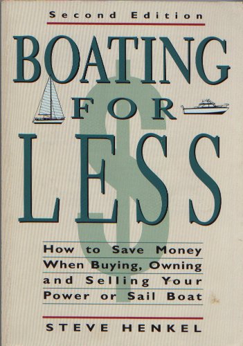 Stock image for Boating for less: A comprehensive guide to buying, owning, and selling your power or sail boat for sale by Wonder Book