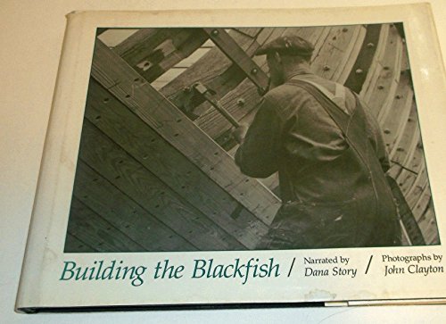 Imagen de archivo de Building the Blackfish a la venta por Peasant Birch Booksellers