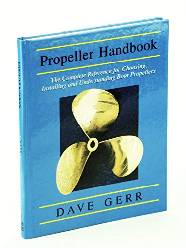 Beispielbild fr Propellar Handbook: The Complete Reference for Choosing, Installing, and Understanding Boat Propellers zum Verkauf von ThriftBooks-Dallas