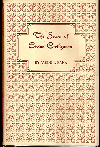 Imagen de archivo de The Secret of Divine Civilization a la venta por Powell's Bookstores Chicago, ABAA