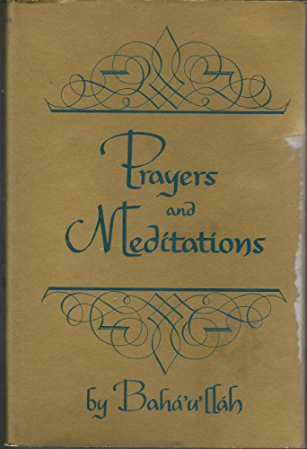 Imagen de archivo de Prayer and Meditations By Bahaulah a la venta por Hawking Books