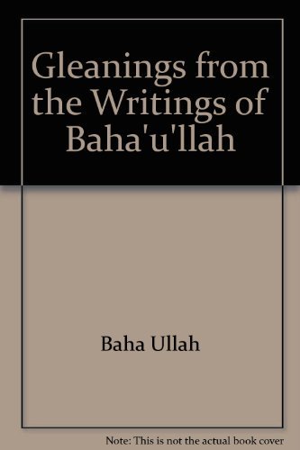 

Gleanings from the Writings of Bahá'u'lláh