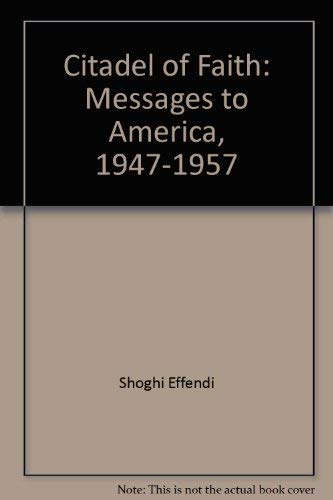 9780877431459: Citadel of Faith: Messages to America, 1947-1957