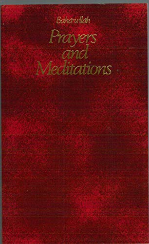 Prayers and Meditations (9780877431817) by Baha'u'llah