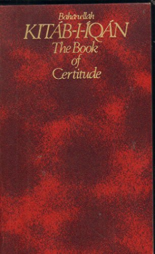 Kitab-I-Iqan: The Book of Certitude (9780877431893) by Baha'u'llah; Shoghi Effendi