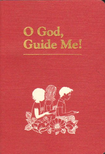 Imagen de archivo de O God, Guide Me: A Selection of Prayers Revealed by Baha'U'Llah, the Bab, and Abdu'L-Baha a la venta por Once Upon A Time Books