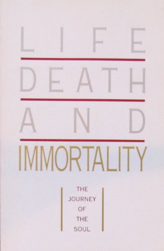 Stock image for Life, Death, and Immortality: The Journey of the Soul. for sale by Black Cat Hill Books