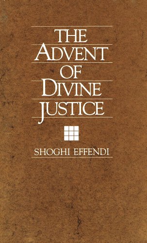 Beispielbild fr Advent of Divine Justice zum Verkauf von Better World Books