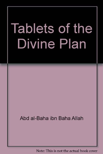 9780877432333: Tablets of the Divine Plan: Revealed by Abdu'L-Baha to the North American Baha'Is