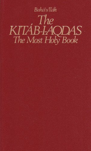 Imagen de archivo de The Kitab-I-Aqdas: The Most Holy Book a la venta por ThriftBooks-Atlanta